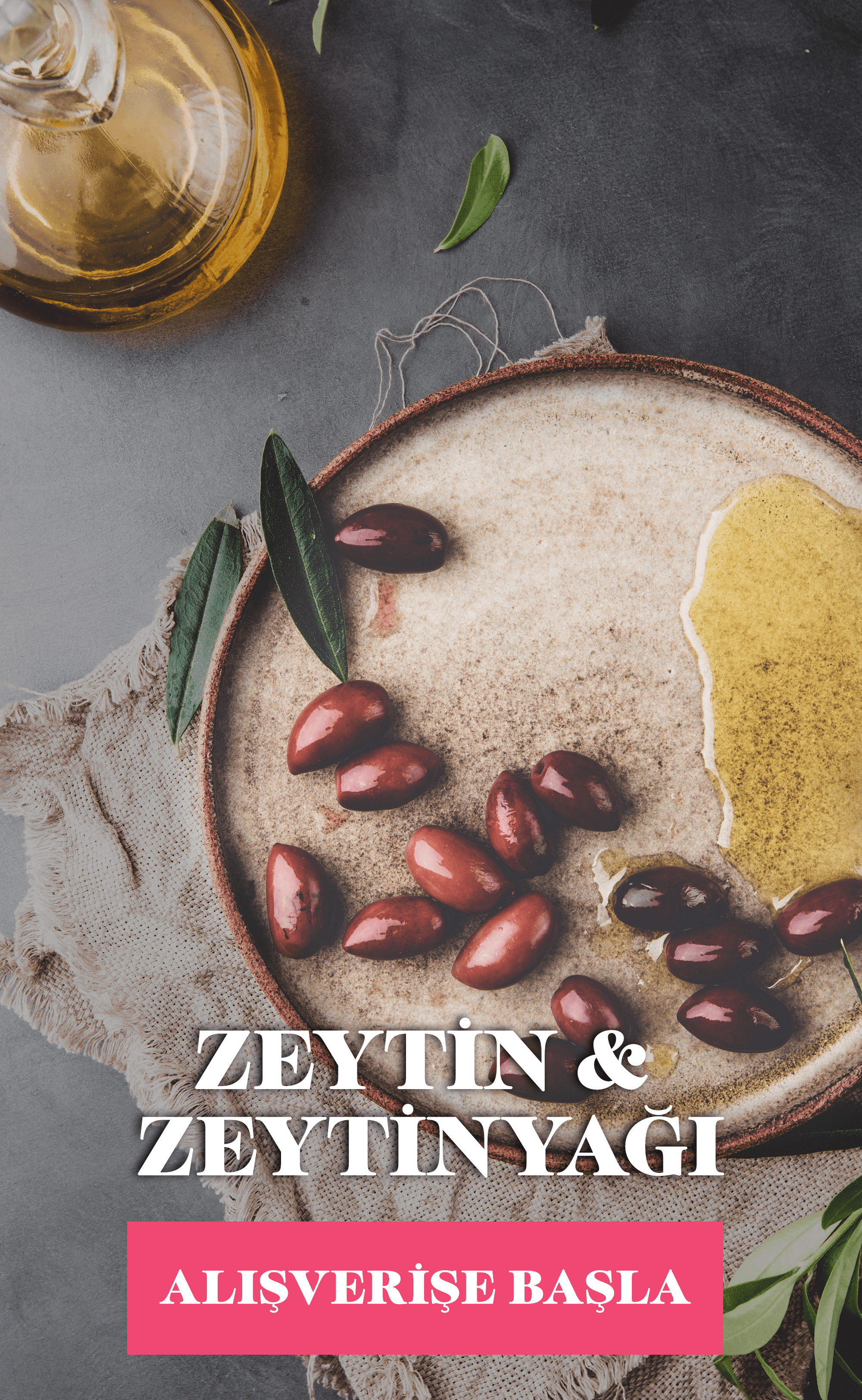 Zeytin & Zeytinyağı 